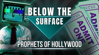 Prophets of Hollywood | Below The Surface - Episode 5