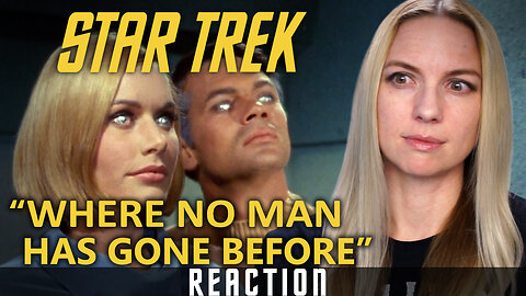 Where No Man Has Gone Before - STAR TREK S01 E03 - Miranda Likes to Watch