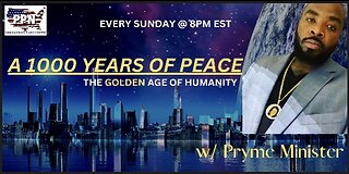 A 1000 YEARS OF PEACE with PRYME MINISTER