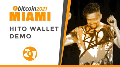 Bitcoin 2021: Hito Wallet Demo