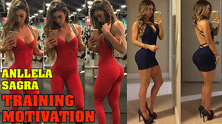 Anllela Sagra Hottest Fitness Model, Training Motivation