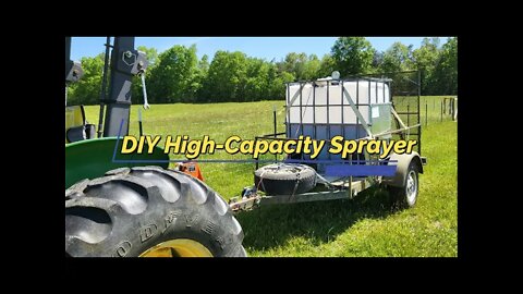 DIY High Capacity Farm/Pasture Sprayer