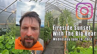 Owen Benjamin, Instagram Bonus Stream🐻Sunday June 14, 2023 | Fireside Sunset With The Big Bear