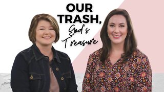 Daily Devotional for Women: Our Trash, God's Treasure