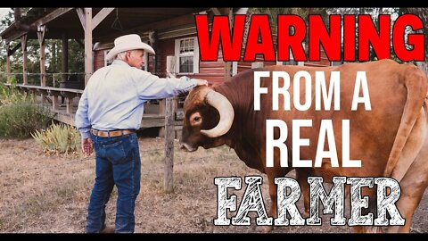 (WARNING!) From A Real Farmer ~ Beef Crisis ~ Food Shortages ~ Texas Cow Boy