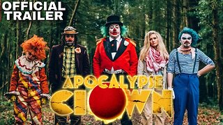 Apocalypse Clown Trailer