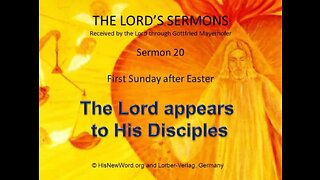 Jesus' Sermons #20: The Lord appears to is Disciples