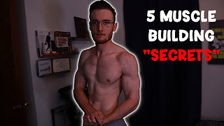 5 Muscle Building "Secrets" No One Talks About!