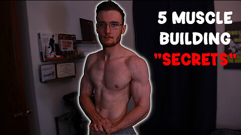 5 Muscle Building "Secrets" No One Talks About!