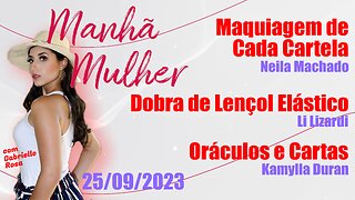 Manhã Mulher - 25/09/2023 - Edição Completa