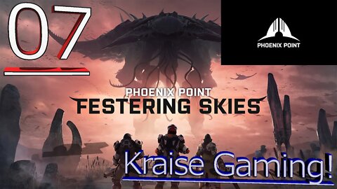 #07 - Second Initiation & Overrun! - Phoenix Point (Festering Skies) - Legendary Run Kraise Gaming!