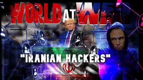 World At WAR with Dean Ryan "Iranian Hackers"