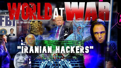 World At WAR with Dean Ryan "Iranian Hackers"