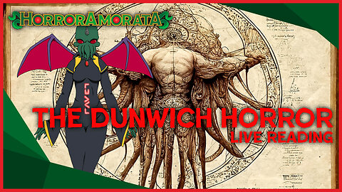 The Dunwich Horror: Live Reading by Cthulhucorn