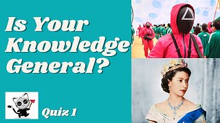 General Knowledge Trivia Quiz 1