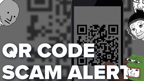 Beware of the wide spread QR CODE SCAMS