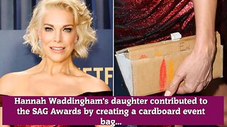 Hannah Waddingham's daughter contributed to the SAG Awards by creating a cardboard event bag