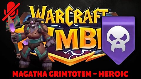 WarCraft Rumble - Magatha Grimtotem Heroic - Undead