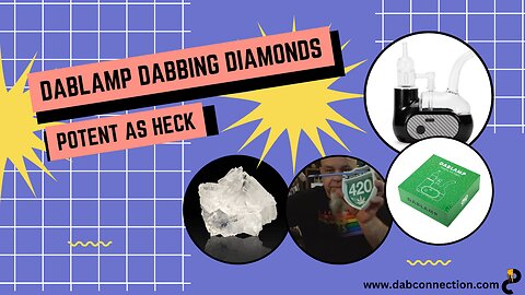 Dablamp Dabbing Diamonds