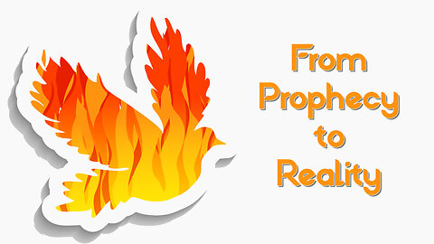 May 19 Sermon: From Prophecy to Reality