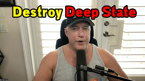 Michael Jaco SHOCKING 4.3.23 - Destroy Deep State