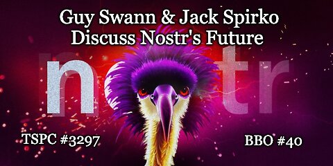 Guy Swann & Jack Spirko Discuss Nostr's Future - Epi-3297