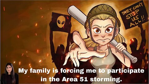 My family is forcing me to participate in the Area 51 storming.
