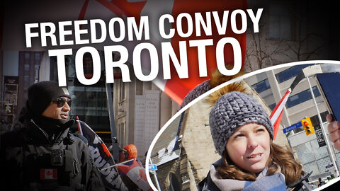 Tensions rose as the Freedom Convoy hit the streets of Toronto