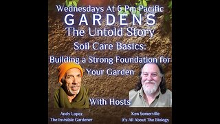 Gardens The Untold Story: Soil Care Basics