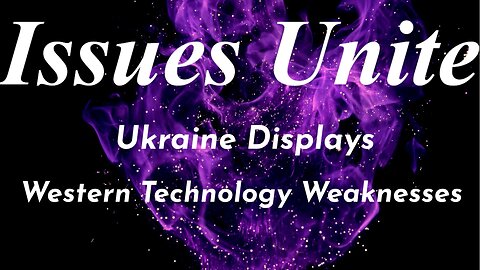 Ukraine Displays Western Technology Weaknesses