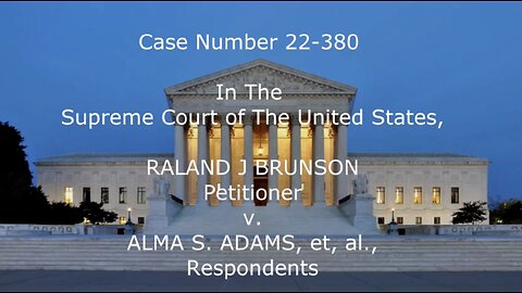 Brunson v. Alma S. Adams et, al. SCOTUS Case on Docket Jan. 6, 2023