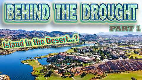 BEHIND THE DROUGHT Part 1: Lake Las Vegas "The Island" Lake Mead Water Level Update August 2022