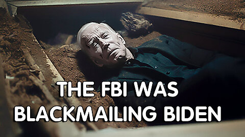 The FBI Was Blackmailing Biden