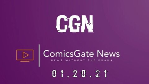 #ComicsGate News: News Without the Drama 01.20.21