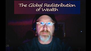 LR Podcast The Global Redistribution of Wealth