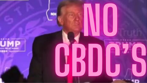 Trump - I WILL NEVER ALLOW THE CREATION OF A CENTRAL BANK DIGITAL CURRENCY!