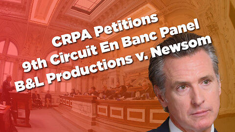 Time for Business: CRPA Petitions 9th Circuit En Banc Panel