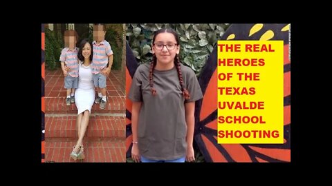 Real Heroes From Texas School Shooting - 11 Year Old Smeared Blood To Survive - Mom Rescue Kids