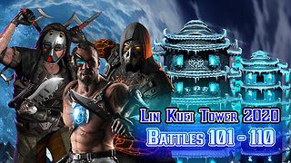 MK Mobile. LIN KUEI Tower [ v.2020 ] - Battles 101 - 110