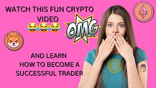 WATCH THIS FUN CRYPTO VIDEO AND DISCOVER HOW TO BECOME A SUCCESSFUL TRADERUV