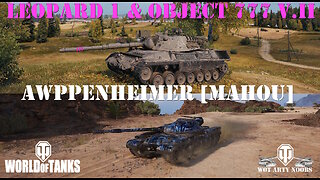 Leopard 1 & Object 777 version II - Awppenheimer [MAHOU]