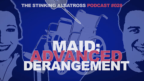The Stinking Albatross (Ep. 028): Advanced Derangement