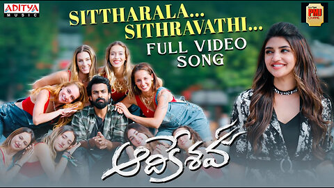 Sittharala Sithravathi Full Video Song|Aadikeshava |Panja Vaisshnav Tej, Sreeleela |GV Prakash Kumar