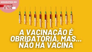 Faltam vacinas para crianças no Rio de Janeiro | Momentos do Reunião de Pauta