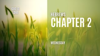 Hebrews Chapter 2 Wednesday