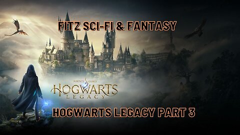 Hogwarts Legacy Part 3