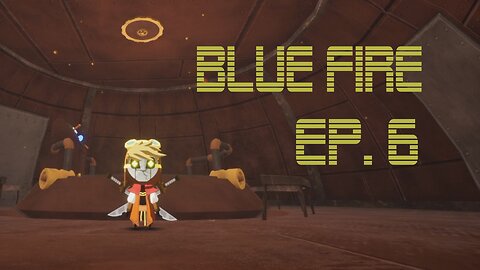 Blue Fire Ep. 6