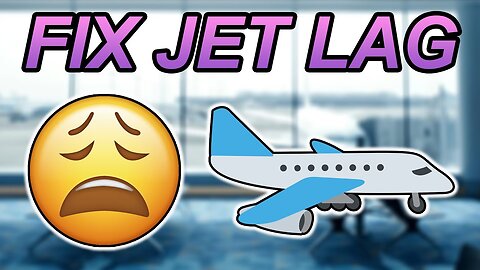 How to Recover From Jet Lag (FAST)