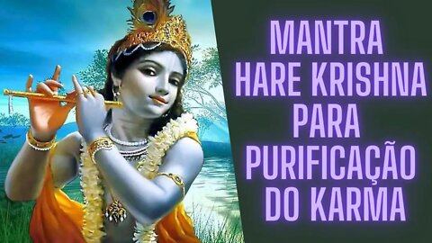 ⚛🧘‍♀️Mantra Hare Krishna Para Purificação do Karma.