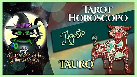 🌸TAURO🌸agosto 2023🧙‍♂️ TAROT Predicción signos del HORÓSCOPO 😺